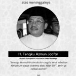 Bupati Kasmarni Sampaikan Belasungkawa Atas Wafatnya H. Tengku Azmun Jaafar, Mantan Bupati Pelalawan dan Tokoh Senior Riau